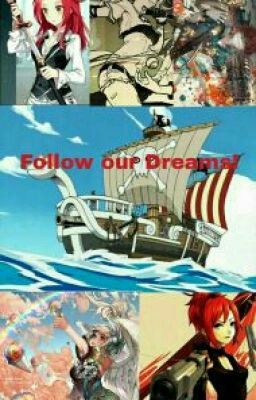 OP ff - Follow our dreams!