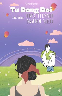 [OP] Từ đồng đội, trở thành người yêu!