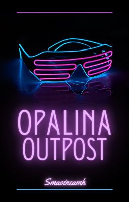 Opalina Outpost