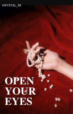 Open Your Eyes (ONE SHOT)