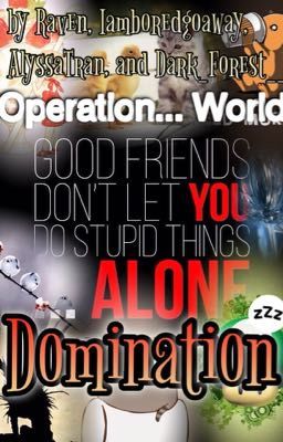 Operation World Domination