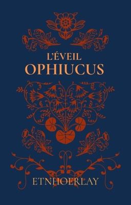 Ophiucus, L'éveil T1