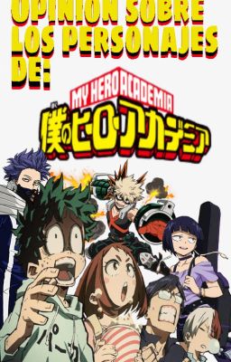 Opinión sobre los personajes de: My Hero Academia