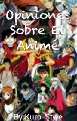 Opiniones Sobre El Animé.