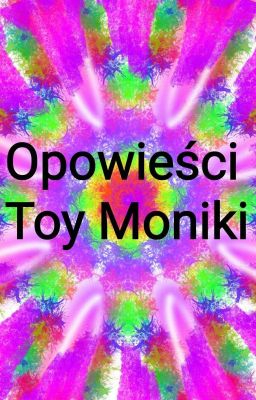 Opowieści Toy Moniki