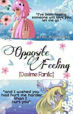 Opposite Feeling..