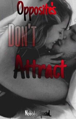 Opposite's (Don't) Attract