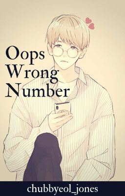 Opps Wrong Number Book 1 (Texting) COMPLETED ✔️