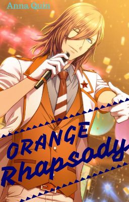 Orange Rhapsody [ Ren Jinguji X Reader ]