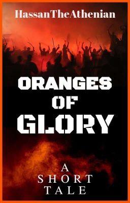 Oranges Of Glory