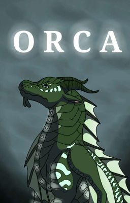 Orca's Tragedy~ A Wings Of Fire Oneshot