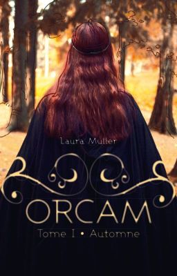 ORCAM - Tome 1 : Automne (2ème partie)