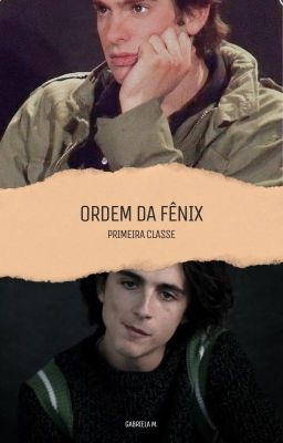 Ordem da Fênix: Primeira Classe