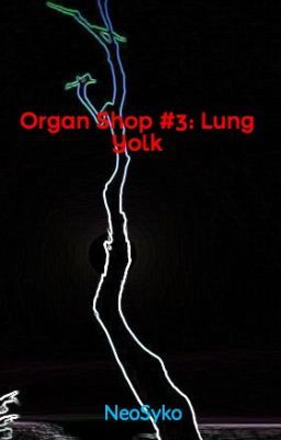 Organ Shop #3: Lung Yolk