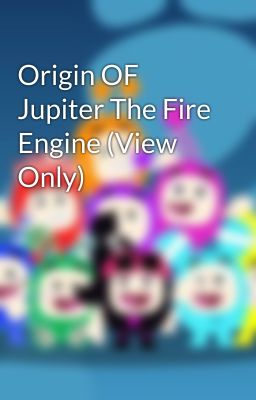 Origin OF Jupiter The Fire Engine (View Only)