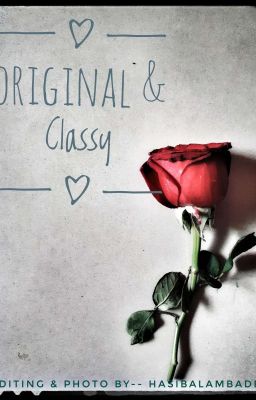 ORIGINAL & CLASSY