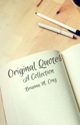 Original Quotes- A Collection