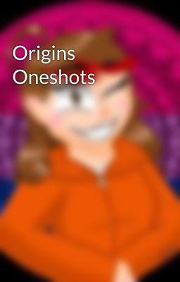 Origins Oneshots 