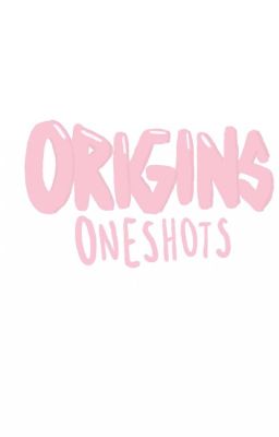 Origins Oneshots 