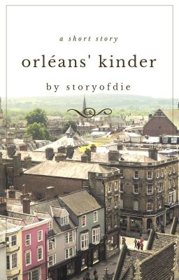 Orléans' Kinder