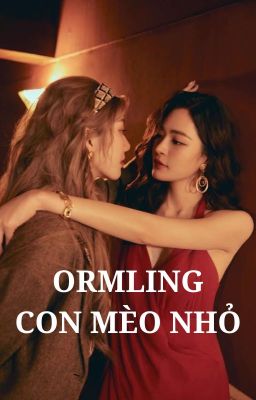 ORMLING | CON MÈO NHỎ