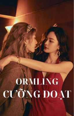 ORMLING | CƯỠNG ĐOẠT FULL 🔞