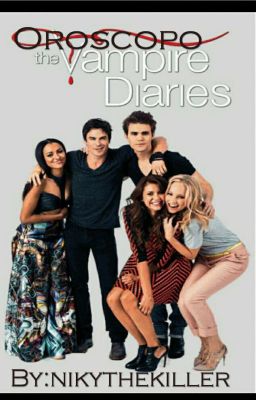 OROSCOPO THE VAMPIRE DIARIES 