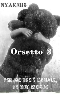 Orsetto 3