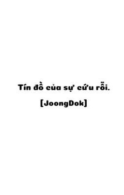 [ORV Fanfic/JongDok] Tín đồ của sự cứu rỗi.