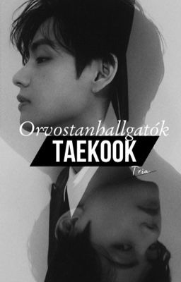 Orvostanhallgatók • Taekook [nyaral]