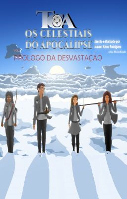 Os Celestiais do Apocalipse - Prólogo da Devastação