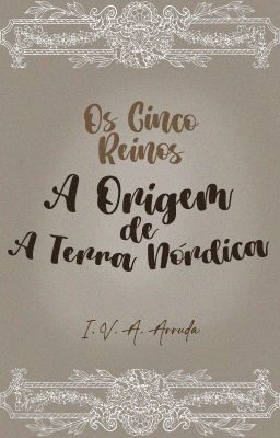 Os Cinco Reinos- A Origem de A Terra Nórdica