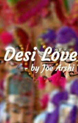 OS : Desi Love (Completed)