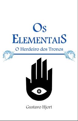 Os Elementais - O Herdeiro dos Tronos