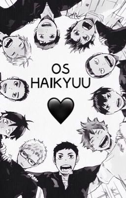 OS Haikyuu x Reader