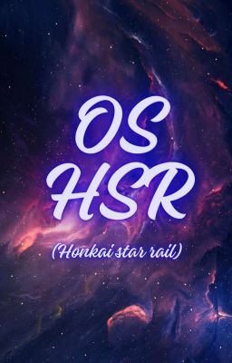 OS Honkai: Star Rail [HSR]