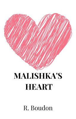 OS-  Malishka's Heart