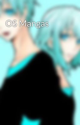 OS Mangas