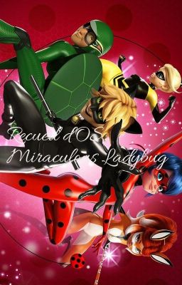 OS Miraculous Ladybug