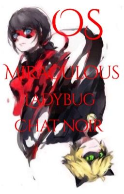 OS Miraculous Ladybug