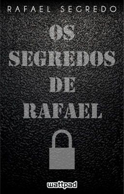 Os Segredos de Rafael