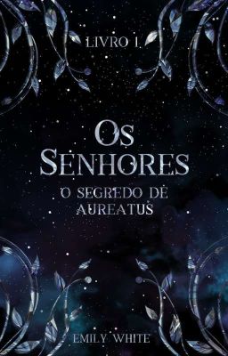 Os Senhores: O Segredo De Aureatus