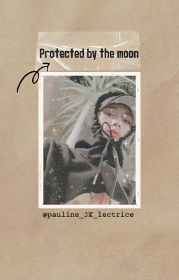 •OS• [Stray Kids] PROTECTED BY THE MOON ×H.HJ×