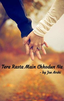 OS : Tera Rasta Main Chhodun Na (Completed)