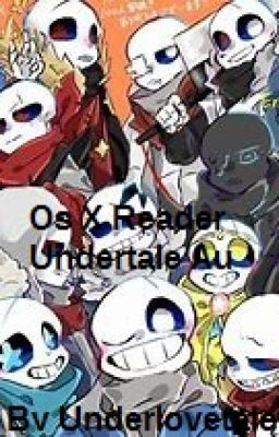 OS  UNDERTALE X READER  [request/commande]