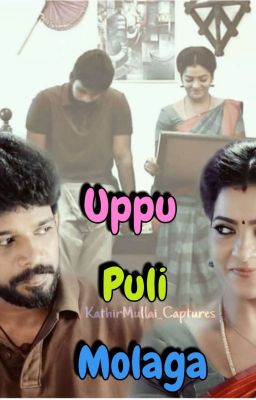 OS : Uppu Puli Molaga