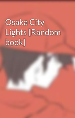 Osaka City Lights [Random book]