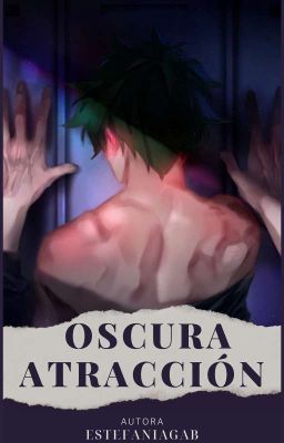 Oscura Atracción [KatsuDeku] /Two Shot