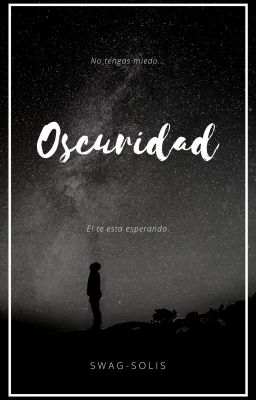 Oscuridad.