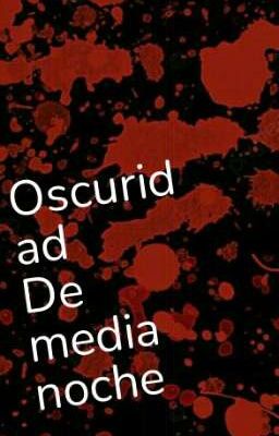 OSCURIDAD DE MEDIA NOCHE 